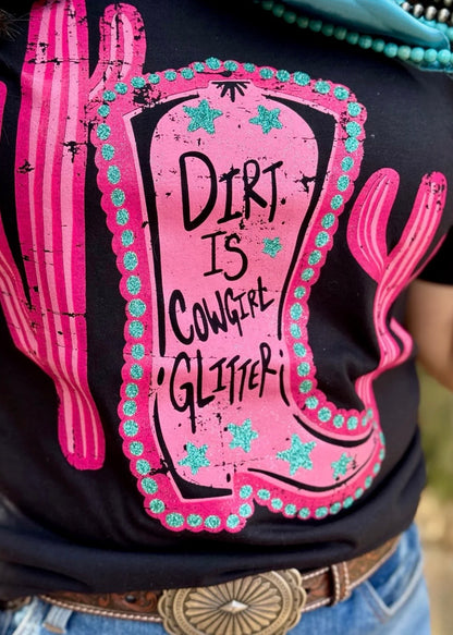 Dirt Is Cowgirl Glitter Tee (Pink)