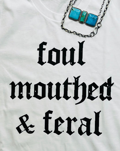 Foul Mouth & Feral Tee