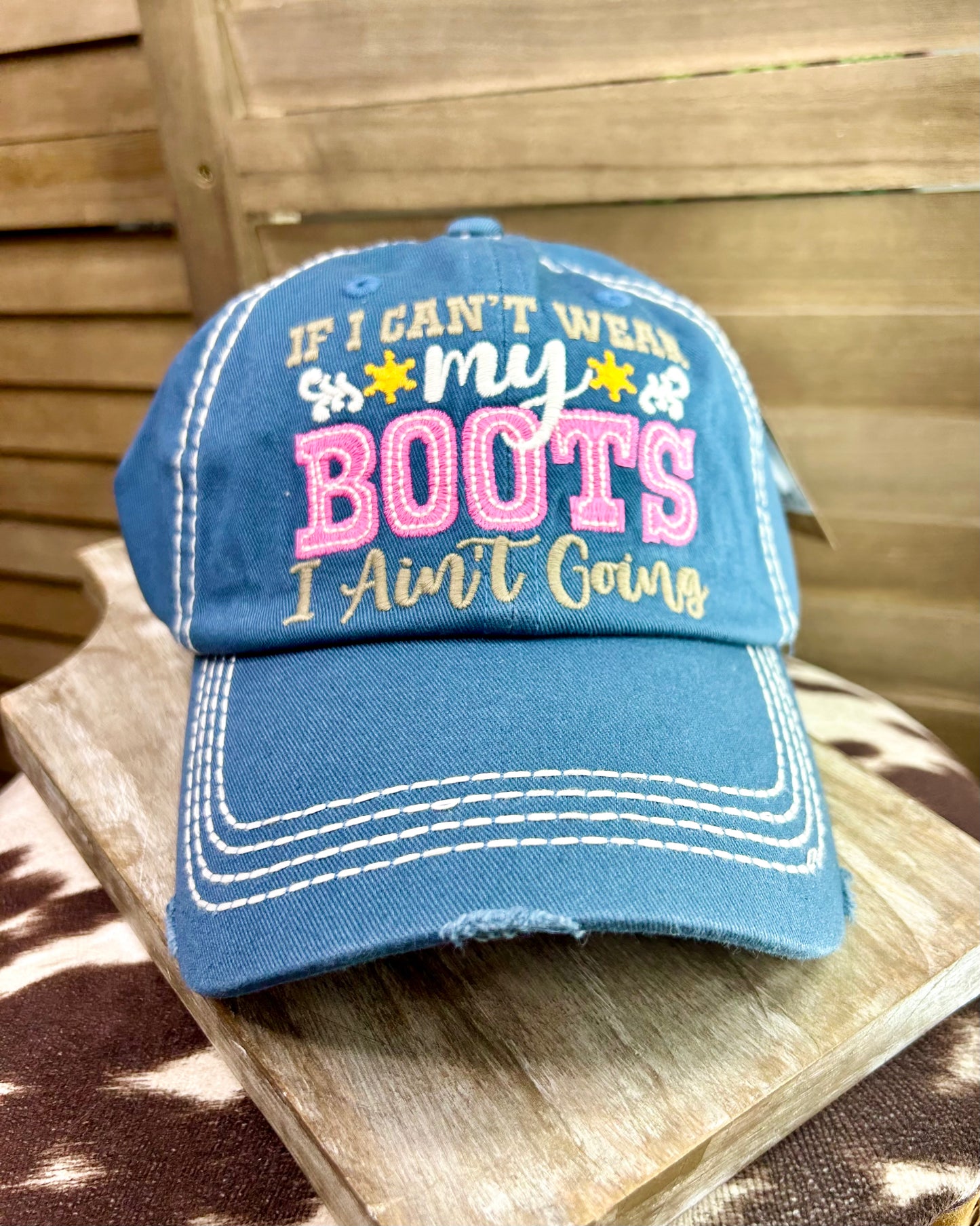 Can’t Wear My Boots Blue Cap